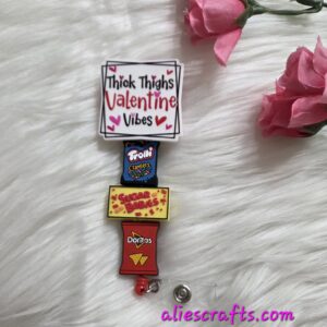 Thick thighs and valentine vibes badge